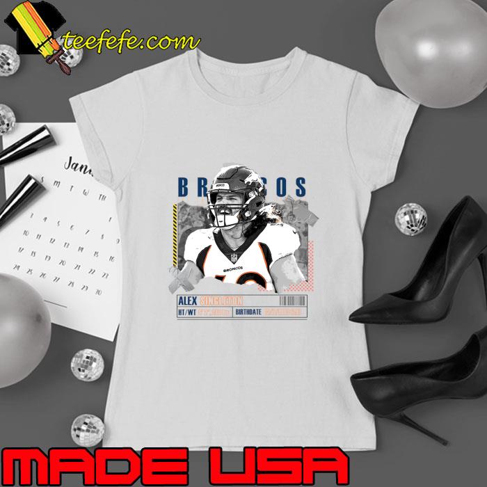 Alex Singleton American football linebacker Broncos T-Shirt Ladies tee Alex Singleton American football linebacker Broncos T-Shirt Ladies tee