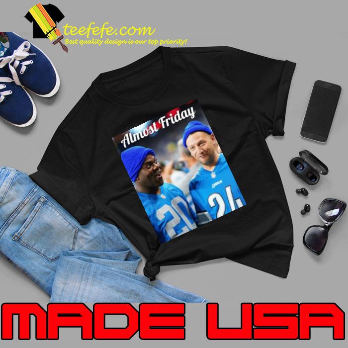 Almost Friday Detroiters shirt Almost Friday Detroiters shirt