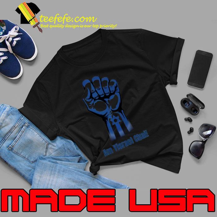 Am Yisrael Chai The People Of Israel Live shirt Am Yisrael Chai The People Of Israel Live shirt