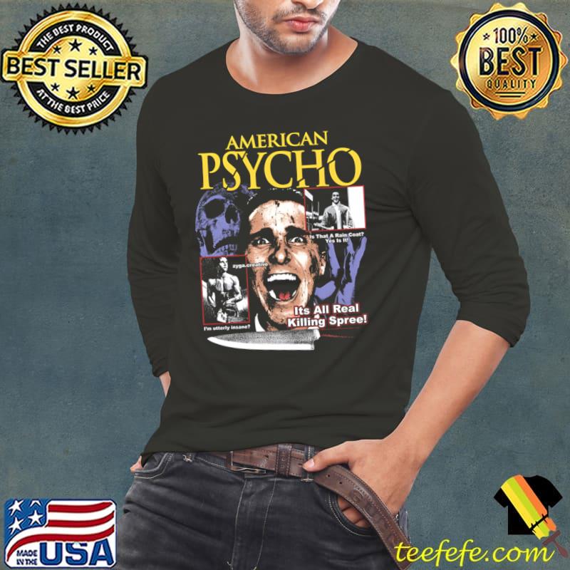 American Patrick Bateman Psycho Its All Real Killing Spree T-Shirt Long Sleeve Tee American Patrick Bateman Psycho Its All Real Killing Spree T-Shirt Long Sleeve Tee
