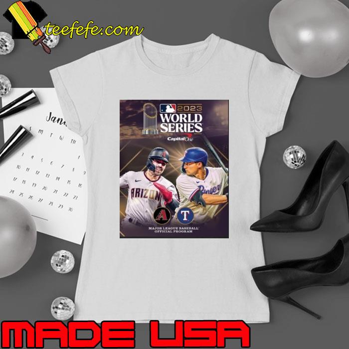 Arizona Diamondbacks Vs Texas Rangers 2023 Major League Baseball Official Program Shirt Ladies tee Arizona Diamondbacks Vs Texas Rangers 2023 Major League Baseball Official Program Shirt Ladies tee