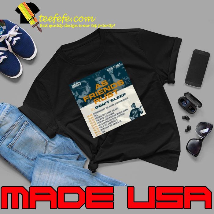 As Friends Rust & Don’t Sleep Tour 2023 Shirt