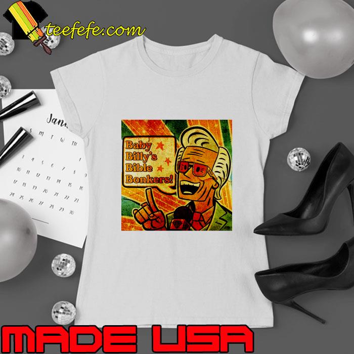 Baby Billy Bible Bonkers The Song The Righteous Gemstones T-Shirt Ladies tee Baby Billy Bible Bonkers The Song The Righteous Gemstones T-Shirt Ladies tee