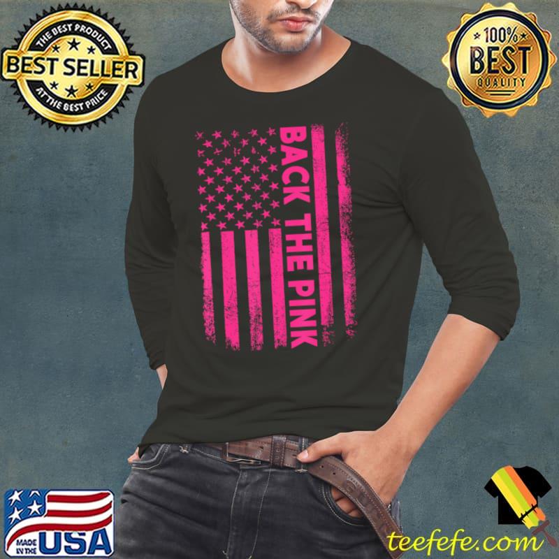 Back The Pink Breast Cancer Awareness American Flag T-Shirt Long Sleeve Tee Back The Pink Breast Cancer Awareness American Flag T-Shirt Long Sleeve Tee