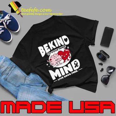 Bekind To Your Mind Mind Live Drug Free Brain And Heart We Wear Red For Red Ribbon Week 2023 T-Shirt