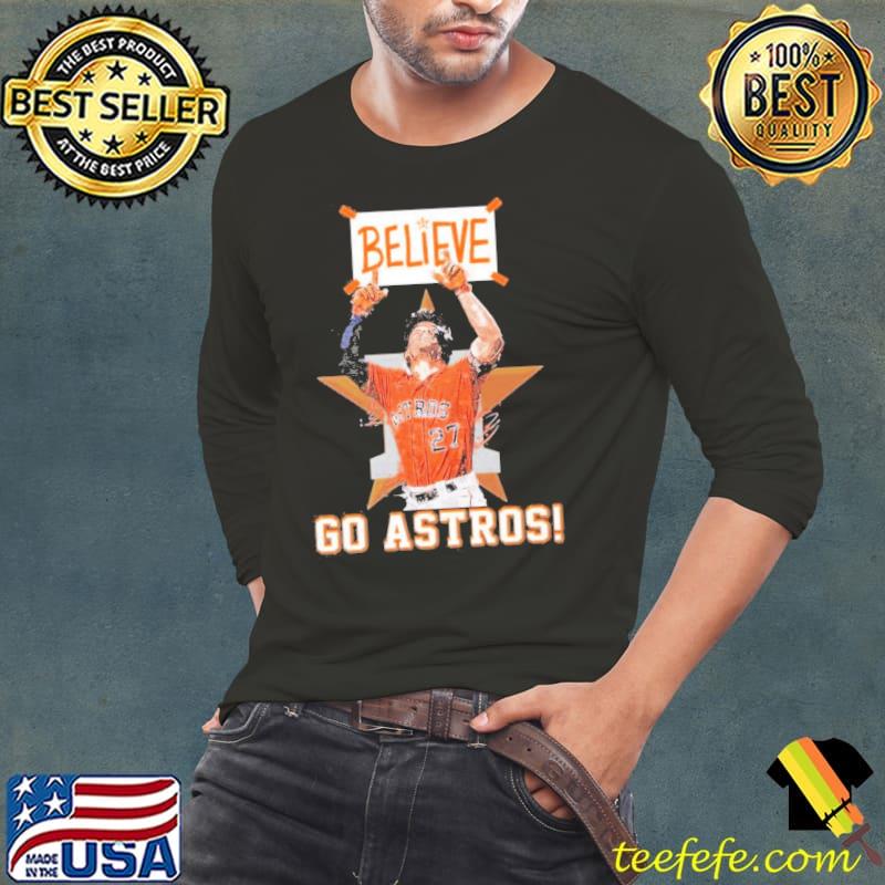 Believe Houston Astros player s Long Sleeve Tee Believe Houston Astros player s Long Sleeve Tee