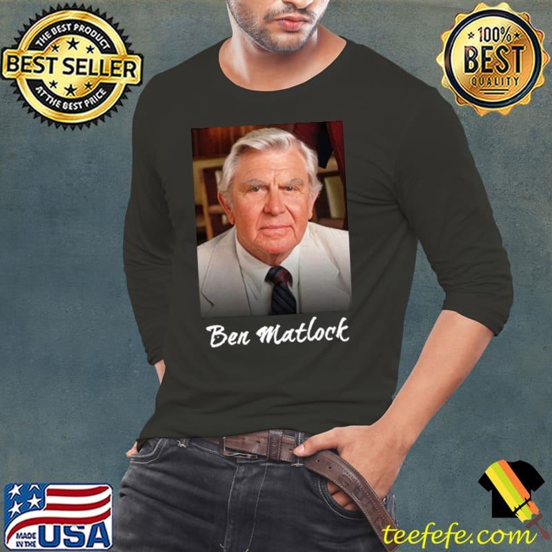 Ben Matlock Tv Lawyer Drama fictional character T-Shirt Long Sleeve Tee Ben Matlock Tv Lawyer Drama fictional character T-Shirt Long Sleeve Tee