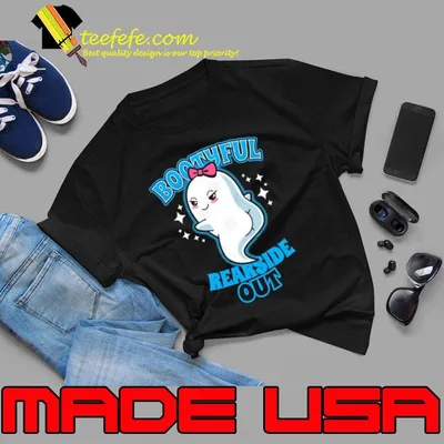 Bootyful Rearside Out Halloween Big Booty Ghost shirt