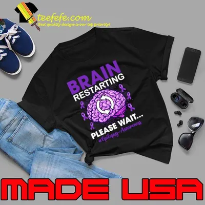 Brain Restarting Please Wait Epilepsy Awareness T-Shirt