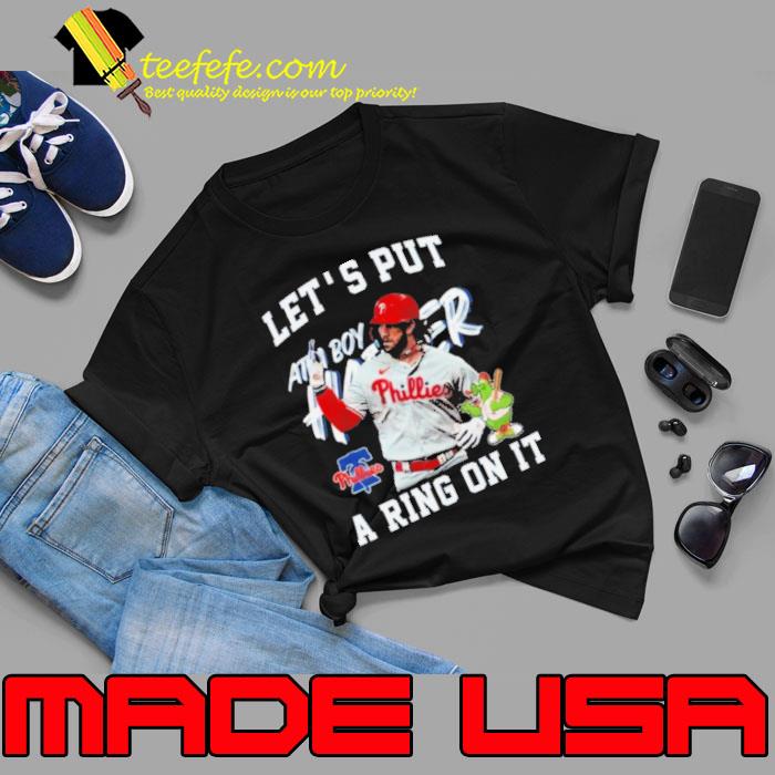 Bryce Harper Let’s Put Atta Boys A Ring On It Shirt