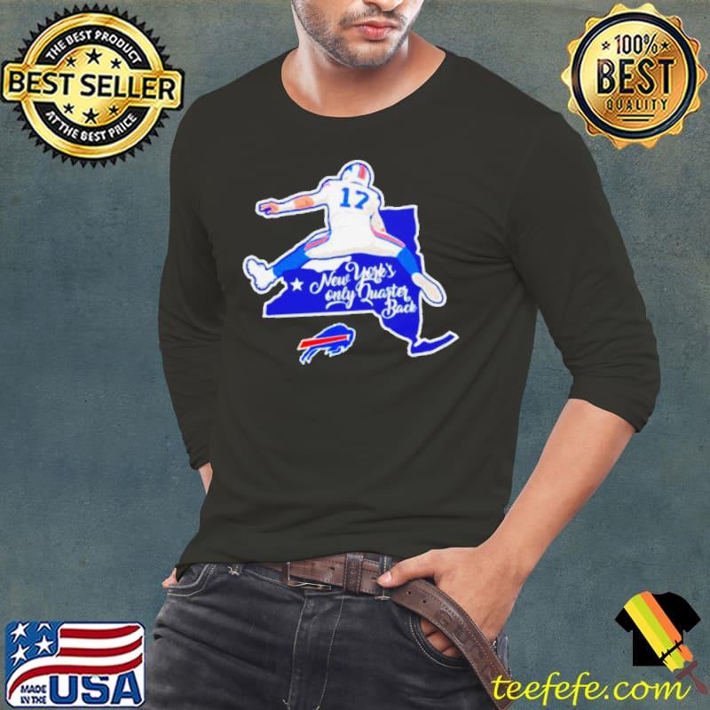 Buffalo Bills 17 New York’s only Quarterback s Long Sleeve Tee Buffalo Bills 17 New York’s only Quarterback s Long Sleeve Tee