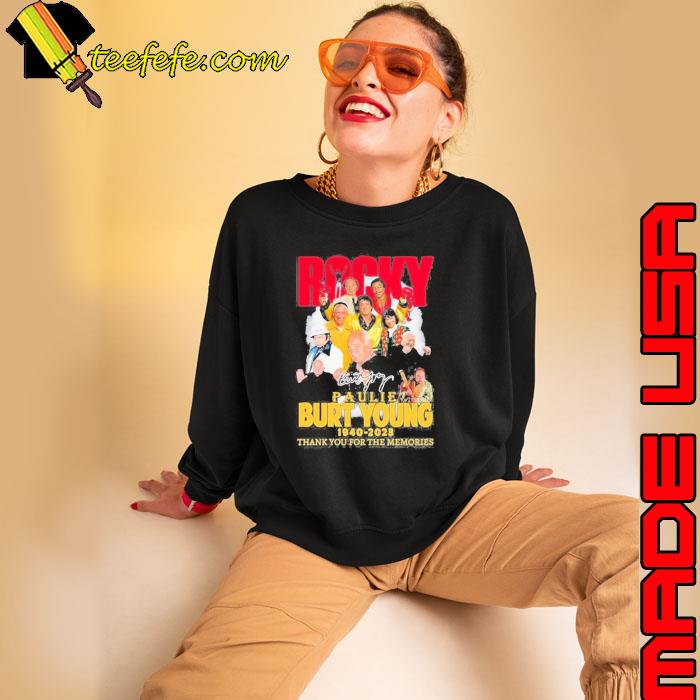 Burt Young Paulie Rocky 1940 – 2023 Thank You For The Memories Shirt Sweatshirt Burt Young Paulie Rocky 1940 – 2023 Thank You For The Memories Shirt Sweatshirt