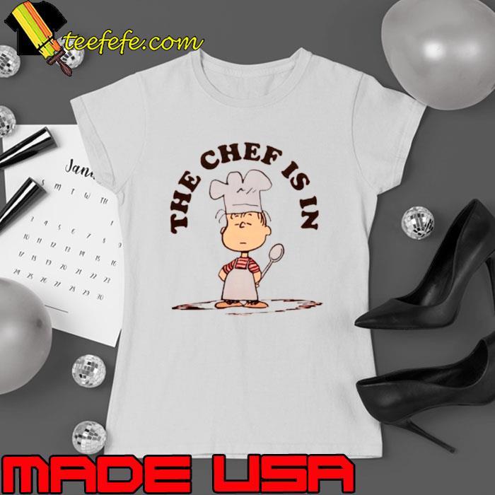 Charlie Brown linus the chef is in s Ladies tee Charlie Brown linus the chef is in s Ladies tee