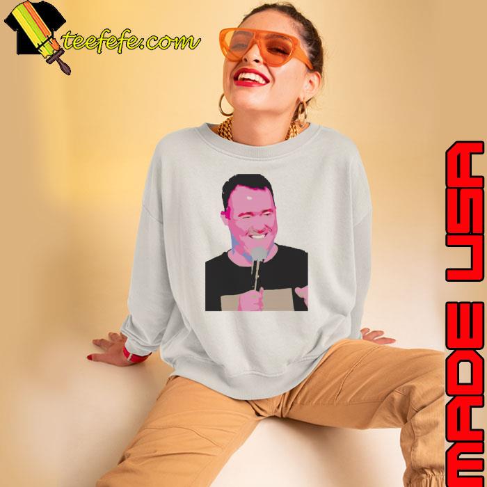 Comedy King Shane Gillis Shirt Sweatshirt Comedy King Shane Gillis Shirt Sweatshirt