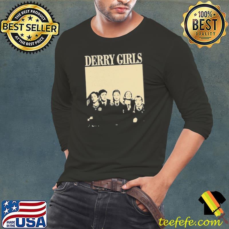Derry Girls Shirt Long Sleeve Tee Derry Girls Shirt Long Sleeve Tee