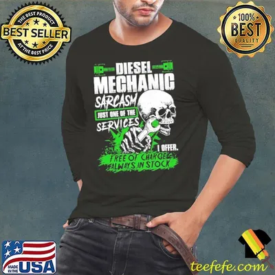 Diesel mechanic sarcasm just one of the services tree of charge skull shirt