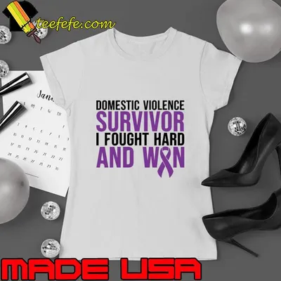 Domestic Violence Survivor I fought and won T-Shirt