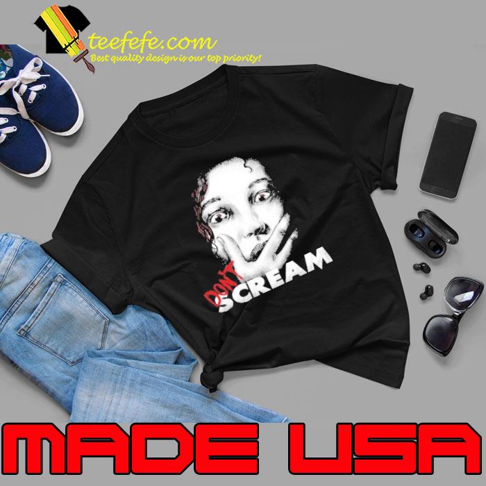 Don’t Scream, Ellie Shirt Don’t Scream, Ellie Shirt