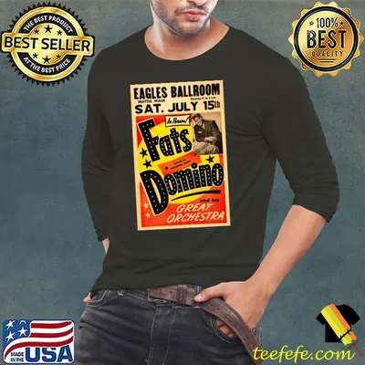 Eagles Ballroom Sat July 15th Fats Domino Great Orchestra T-Shirt