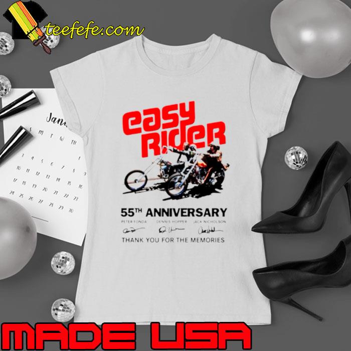 Easy Rider 55th Anniversary thank you for the memories shirt