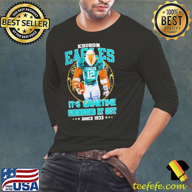 Edison Eagles it’s gametime crinding it out since 1933 s Long Sleeve Tee Edison Eagles it’s gametime crinding it out since 1933 s Long Sleeve Tee
