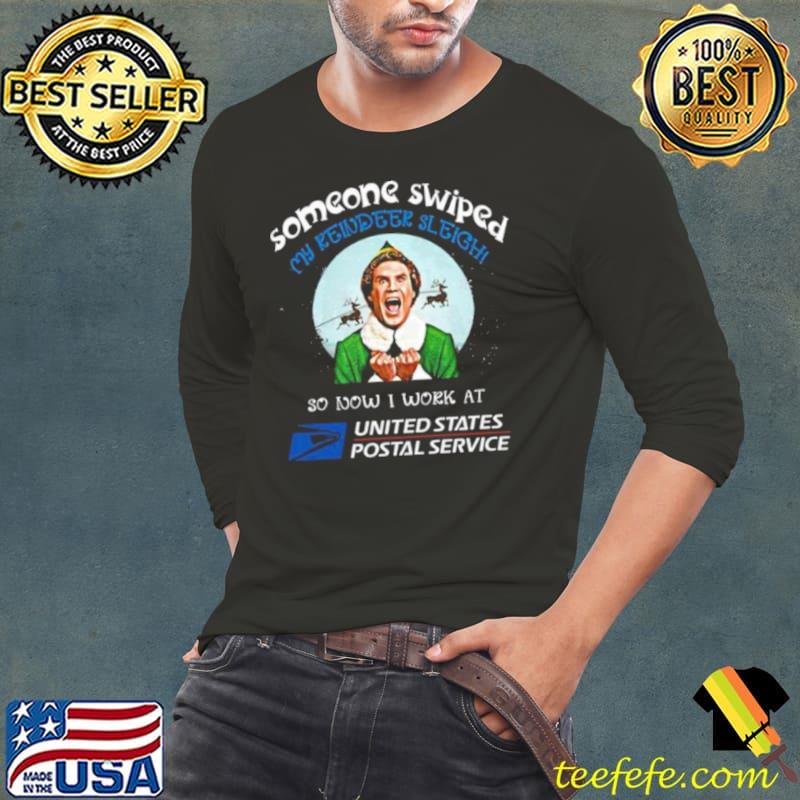Eff Movie Someone Swiped My Reindeer Sleigh So Now I Work At United States Postal Service Shirt