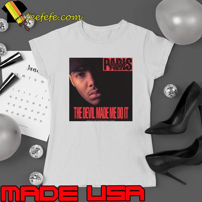 Eminem Wears Paris The Devil Made Me Do It Shirt Ladies tee Eminem Wears Paris The Devil Made Me Do It Shirt Ladies tee