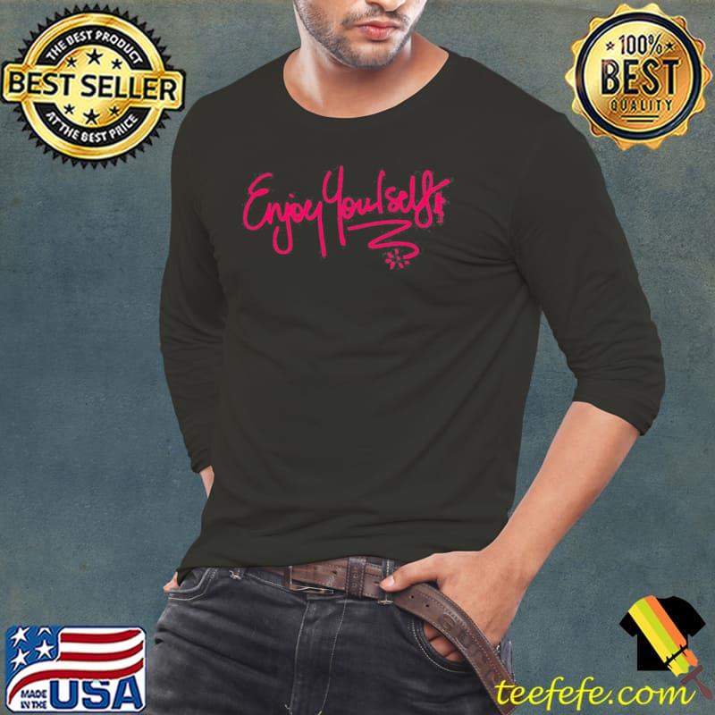Enjoy Yourself Kylie Minogue s Long Sleeve Tee Enjoy Yourself Kylie Minogue s Long Sleeve Tee