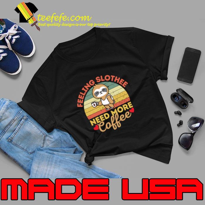 Feeling Slothee Need More Coffee Sleepy Sloth Vintage Sunset T-Shirt Unisex Feeling Slothee Need More Coffee Sleepy Sloth Vintage Sunset T-Shirt Unisex