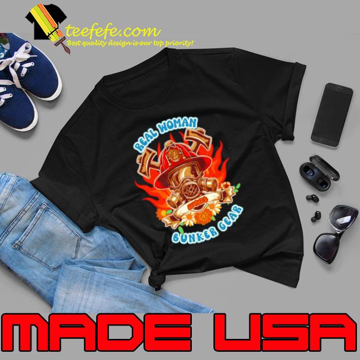 Firefighter woman fire girl floral groovy funny sarcastic quote real woman wear bunker gear s Unisex Firefighter woman fire girl floral groovy funny sarcastic quote real woman wear bunker gear s Unisex