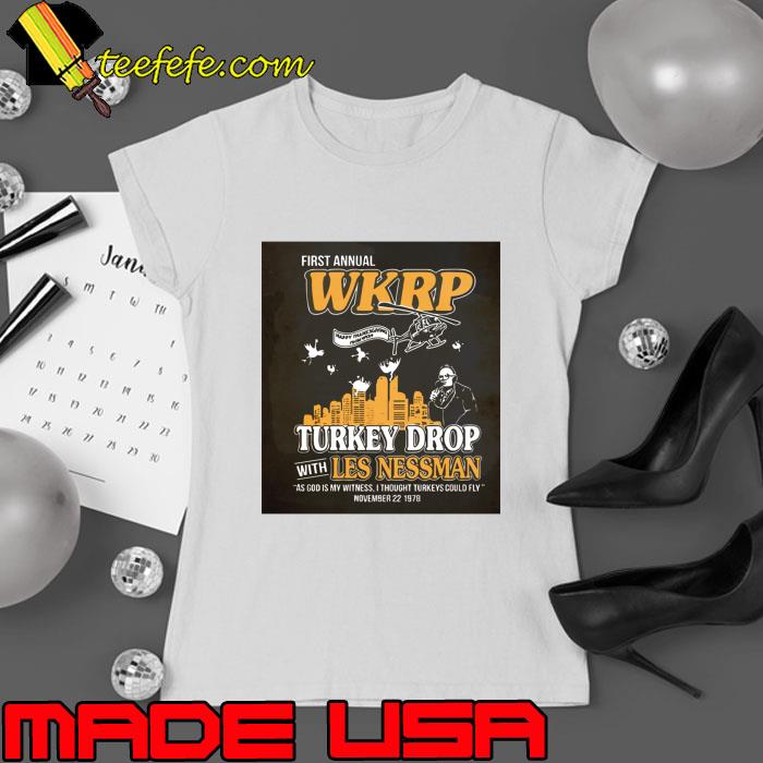 First Aninual Wkrp Turkey Drop With Les Nessman T-Shirt Ladies tee First Aninual Wkrp Turkey Drop With Les Nessman T-Shirt Ladies tee
