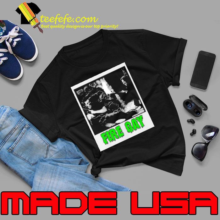 Frankenshane Fire Gay Shirt Frankenshane Fire Gay Shirt