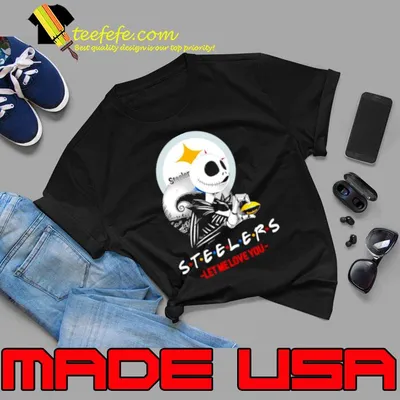 Friend Jack Skellington Pittsburgh Steelers let me love you shirt