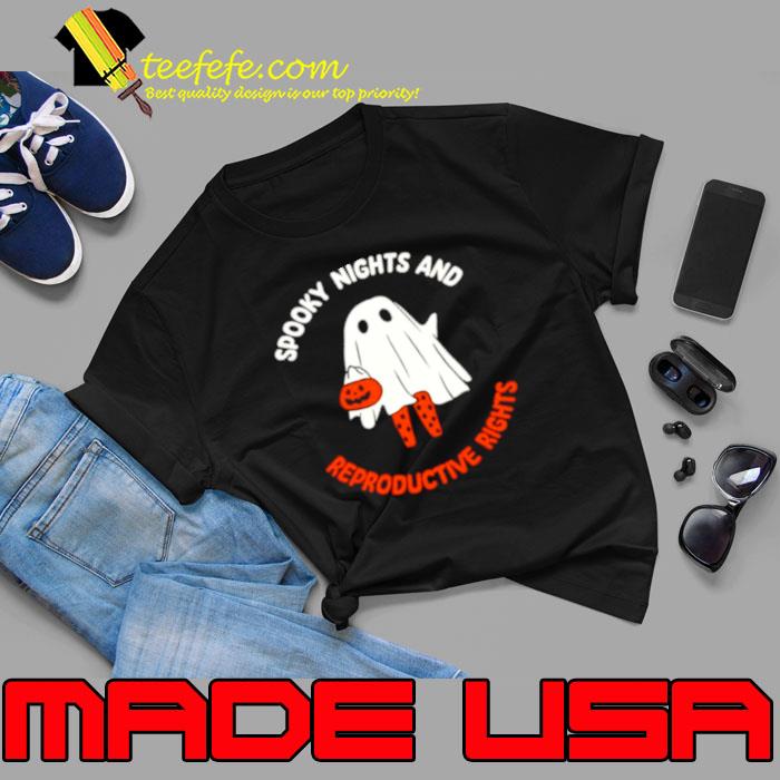 Ghost spooky nights and reproductive rights shirt