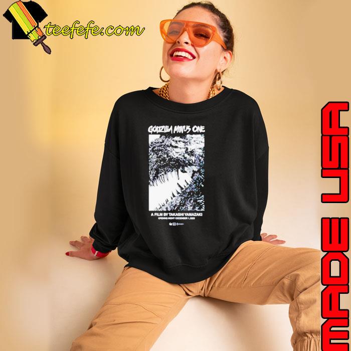 Godzilla Minus One Opening Night a Film by Takashi Yamazaki s Sweatshirt Godzilla Minus One Opening Night a Film by Takashi Yamazaki s Sweatshirt