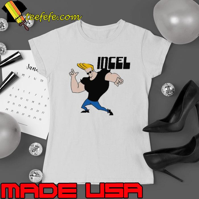 Good Shirts Incel Shirt Good Shirts Incel Shirt