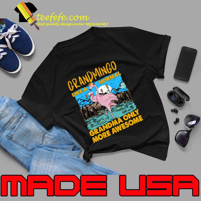Gramingo Flamingo Like A Normal Grandma Only More Awesome grandma day T-Shirt Unisex Gramingo Flamingo Like A Normal Grandma Only More Awesome grandma day T-Shirt Unisex