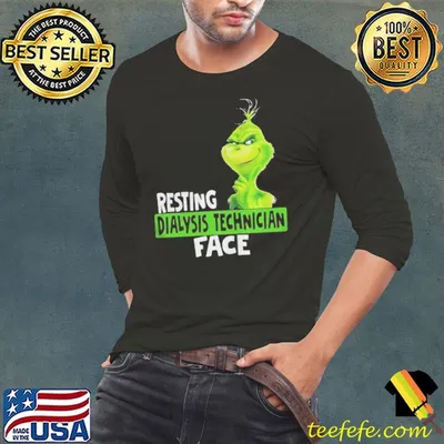 Grinch resting dialysis technician shirt