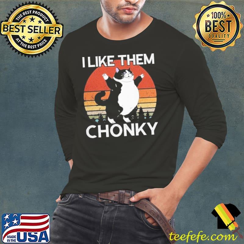 I Like Them Chonky Black Cat Big Vintage s Long Sleeve Tee I Like Them Chonky Black Cat Big Vintage s Long Sleeve Tee