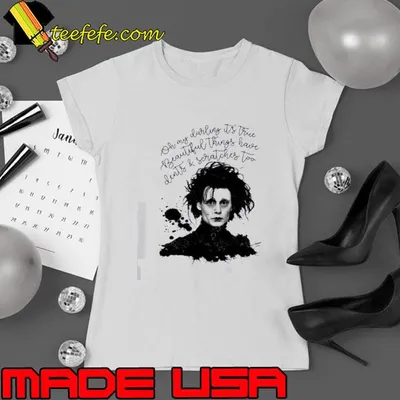 Iconic Quote Edward Scissorhands Shirt