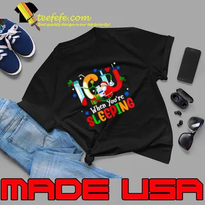 Icu Nurse propofol when you’re sleeping Christmas shirt