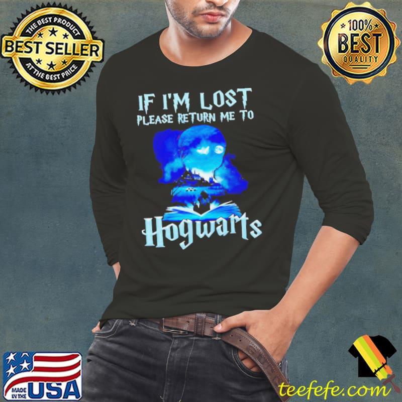 If I’m Lost Please Return Me To Hogwarts Harry Potter Shirt