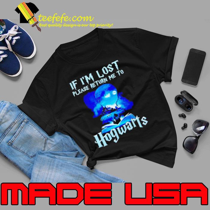 If I’m Lost Please Return Me To Hogwarts Harry Potter Shirt Unisex If I’m Lost Please Return Me To Hogwarts Harry Potter Shirt Unisex