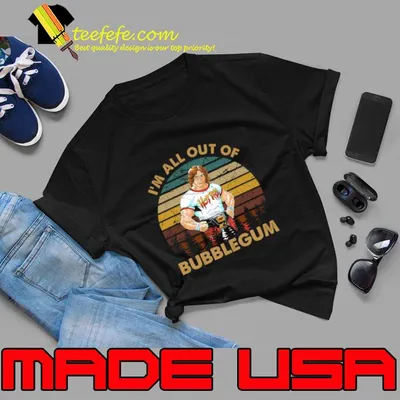 I'm All Out Of BUbblegum Vintage Roddy Piper Ring Legend T-Shirt