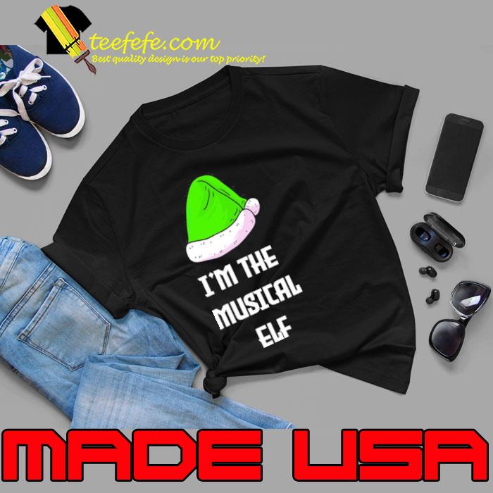 I’m The Musical Elf Funny Family Christmas Shirt