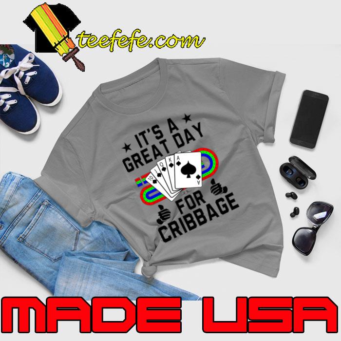It's A Great Day For Cribbage Board For Cribbage Card Game Hobby T-Shirt Unisex It's A Great Day For Cribbage Board For Cribbage Card Game Hobby T-Shirt Unisex