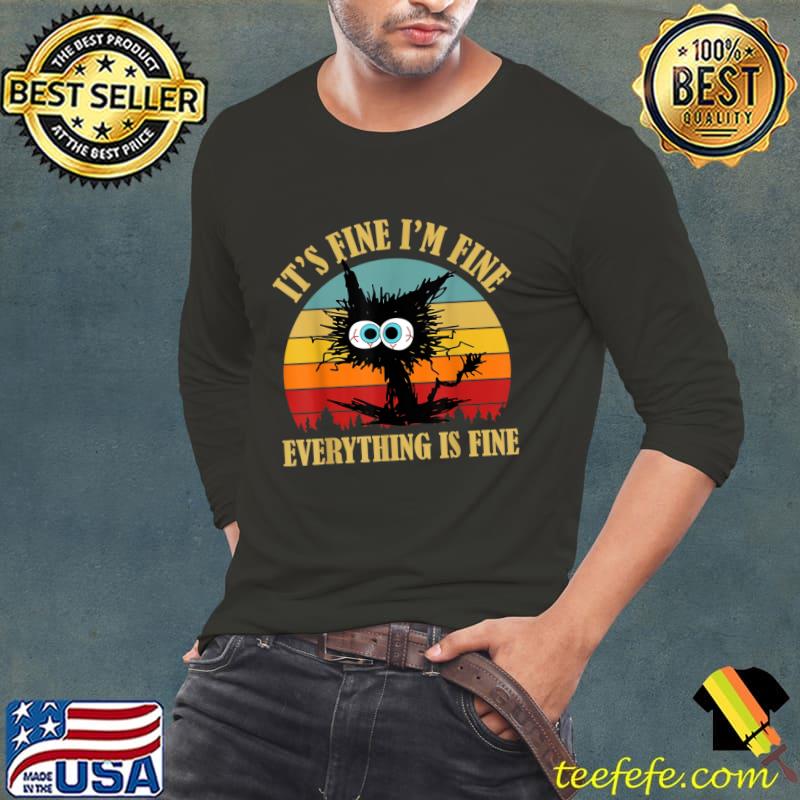 It's Fine I'm Fine Everything Is Fine Black Cat Vintage Sunset T-Shirt Long Sleeve Tee It's Fine I'm Fine Everything Is Fine Black Cat Vintage Sunset T-Shirt Long Sleeve Tee