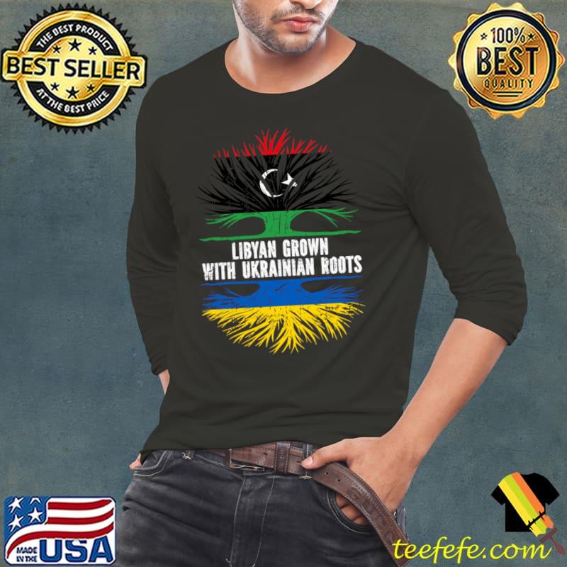 Libyan Grown with Ukrainian Roots Flag T-Shirt Long Sleeve Tee Libyan Grown with Ukrainian Roots Flag T-Shirt Long Sleeve Tee