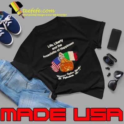 Life liberty and the prosciutto of happiness shirt