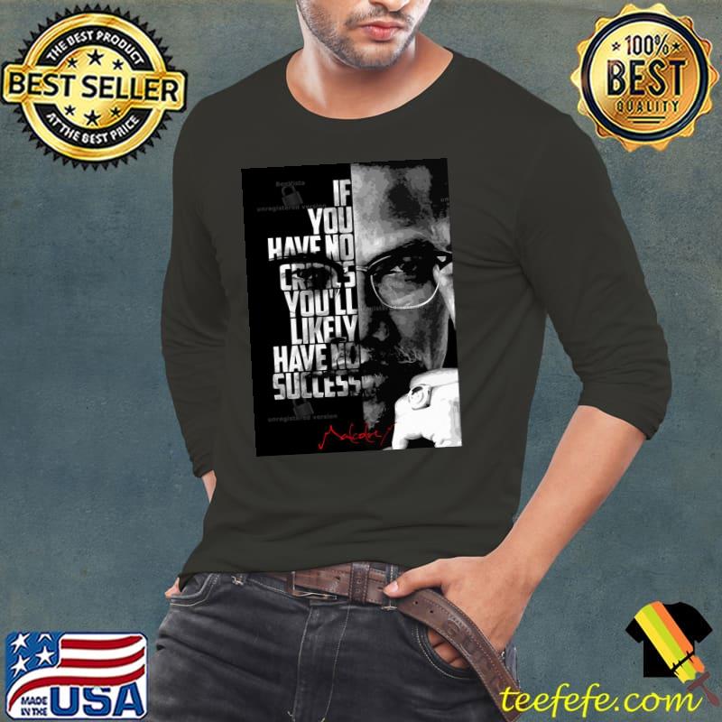Malcolm X Black And White Quote Shirt Long Sleeve Tee Malcolm X Black And White Quote Shirt Long Sleeve Tee